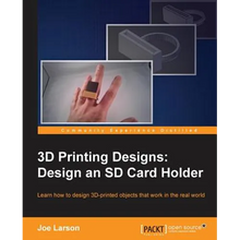 3D Printing Designs: Design an SD Card Holder - Paperback