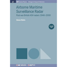 Airborne Maritime Surveillance Radar, Volume 2: Post-war British ASV radars 1946-2000 - Paperback