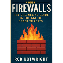 Firewalls: The Engineer's Guide in the Age of Cyber Threats - Paperback